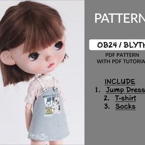 May include: A doll wearing a light pink t-shirt and a denim overall dress. The dress has a graphic print and the text "Where's Goofy?" and "HIDE and SOUGAA". The image also includes text that says "PATTERNS", "OB24 / BLYTHE", and "INCLUDE 1. Jump Dress 2. T-shirt 3. Socks".