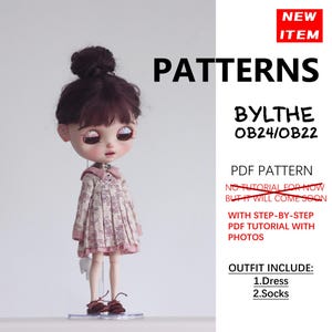 May include: A Blythe doll with dark brown hair in a bun, wearing a long-sleeved, pleated, floral-patterned dress with a pink collar. Text on the right reads: NEW ITEM, PATTERNS, BYLTHE OB24/OB22, PDF PATTERN, WITH STEP-BY-STEP PDF TUTORIAL WITH PHOTOS, OUTFIT INCLUDE: 1.Dress, 2.Socks.