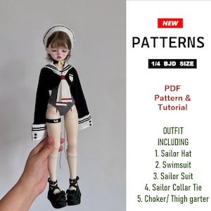 May include: A ball-jointed doll wearing a black and white sailor-style outfit, including a hat, swimsuit, jacket, collar tie, choker, and thigh garter. The text reads: NEW PATTERNS 1/4 BJD SIZE PDF Pattern & Tutorial OUTFIT INCLUDING 1. Sailor Hat 2. Swimsuit 3. Sailor Suit 4. Sailor Collar Tie 5. Choker/ Thigh garter.