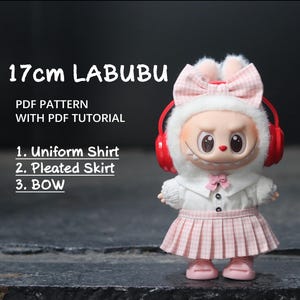 Clothes for 17cm Labubu Doll/Shirt/Dress/ Skirt/17CM LABUBU Macaron Doll Pattern, PDF pattern / sewing tutorial, Designer Labubu Accessories