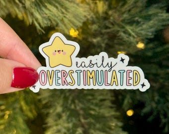 Funny Mental Health Sticker, Overstimulated Anxiety Trending Gifts