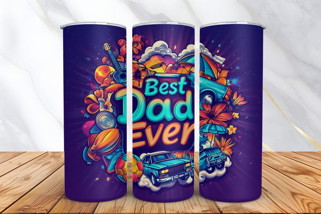 Father's Day Tumbler Wrap - Best Dad Ever Png - 20oz Skinny Tumbler ...
