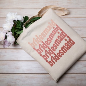 Bridesmaid Tote, Bridesmaid Gift, Wedding Friends, Tote Bag, Gift for Her