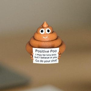 Positive Poo Desk Decor, Funny Poop Emoji Figure, Cheer Up Gift, Tiny Positive Poop Ornament, Fun Gift for Friends & Coworkers, 3D Printed