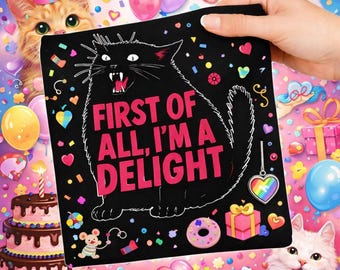 First of All I'm a Delight Roaring Black cat PNG design , First of All I'm a Delight Roaring Black cat shirt
