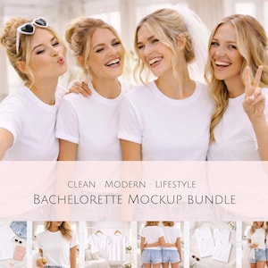 May include: Four women wearing white t-shirts, smiling and laughing. One woman wears heart-shaped sunglasses. The text "CLEAN MODERN LIFESTYLE BACHELORETTE MOCKUP BUNDLE" is displayed below the image.