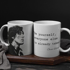 Oscar Wilde Quote Mug , Inspiring Quote , Elegant , Oscar Wilde quote mug ,Famous quotes  ,Classic quotes, Gift for him , Gift for her