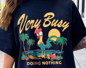 Hei Hei Very Busy Doing Nothing Comfort Colors Shirt, Vintage Moana Tee