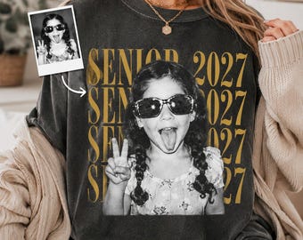 Senior 2027 Comfort Colors Shirt, Personalized Back To School Tee, Custom Senior Photo Shirt, Class of 2027 Graduation Gift
