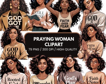 Black Girl Praying Clipart Bundle - Faith PNG for Bible Study, Prayer Journal, Scrapbooking- African Woman of Faith -Christian Afro Girl