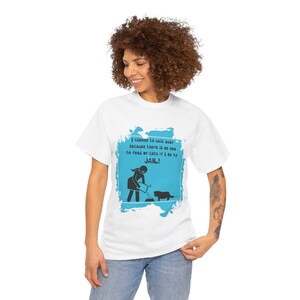 Cat Quote Unisex Tee, Funny Cat Lover T-Shirt, Cute Pet Owner Gift, Animal Lover Shirt
