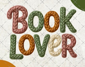 Book Lover PNG – Bookish Faux Yarn Crochet Text, Cozy Knitted Typography Sublimation Design Digital Download