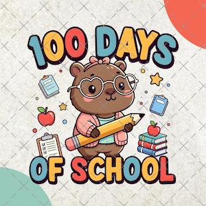 Puede incluir: Una colorida ilustración para celebrar los 100 días de escuela. Un oso pardo con gafas de corazón y una rebeca rosa sostiene un lápiz. El texto "100 DAYS OF SCHOOL" se muestra con ilustraciones escolares.