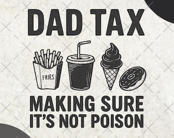 Papa belasting png, zorgen ervoor dat het geen gif is png, grappige tshirt vader humor, grappige grafische papa grappen, papa cadeau voor Vaderdag, cadeau voor man