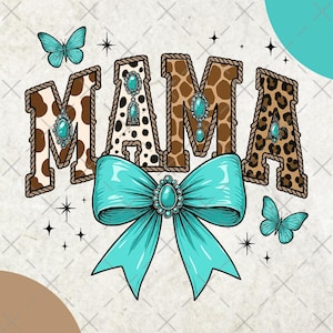 Western Mama Png, Coquette Mama Png, Coquette Bow, Coquette Western Png, Mama Cow Print, Howdy Fall Western Png, Cowhide, Turquoise, Cowgirl