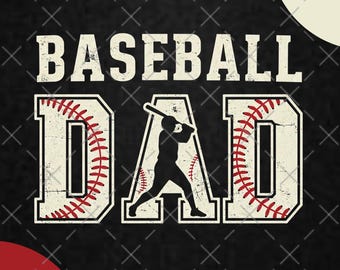 May include: Baseball Dad graphic with a silhouette of a baseball player holding a bat. The graphic is in a distressed style with a baseball stitch pattern around the letters.