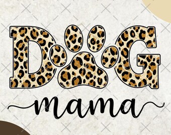 Sublimazione mamma cane, mamma leopardo png, mamma sublimazione disegni PNG, leopardo mamma png, regalo per la festa della mamma, regalo per mamma cane, download immediato