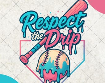 Respect the Drip Baseball PNG, Ice Cream Drip Sublimation, Game Day Baseball Mom Shirt, Dripping Softball Clipart, Retro Sports PNG