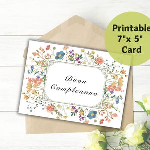 May include: Printable 7" x 5" card with a floral border and the text "Buon Compleanno" in the center.
