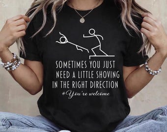 Funny Shirts, Funny Women Shirt, Funny Men T-shirt, Funny tshirt, Shirt For Women, T-shirt For Bestfriend, Hilarious Shirts, Stick Figure