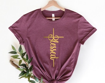 Cross Shirt Blessed Shirt Vertical Cross Shirt Blessed Shirt Christian Shirt Inspiration Shirt Faith Shirt Christian Gift Grace Shirt Tee