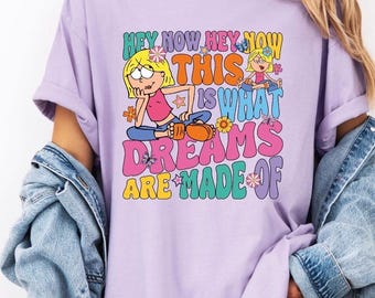 Retro Lizzie McGuire Disney Shirt,  This Is What Dreams Are Made Of Comfort Colors Tee, 2000s Disney Nostalgia Shirt, Disney Vacation Trip