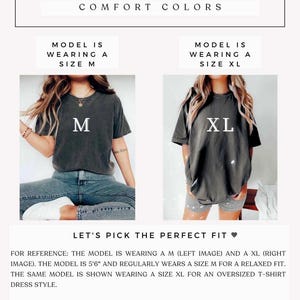 May include: Size guide for Comfort Colors t-shirts. The image shows a model wearing a size M and a size XL. The text says, "Let's pick the perfect fit." The model is 5'6" and regularly wears a size M for a relaxed fit.