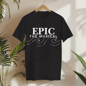 Epic The Musical T-Shirt: Odysseus Graphic Tee, Music Lover Gift