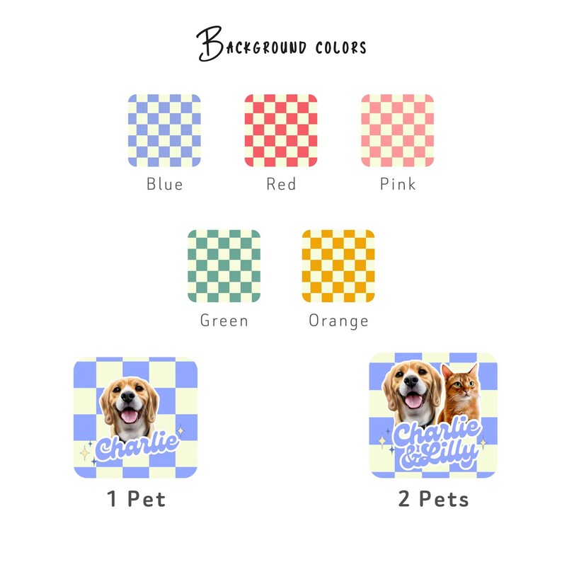 K&ouml;nnte beinhalten: Das Bild zeigt Hintergrundfarben in karierten Mustern: Blau, Rot, Rosa, Gr&uuml;n und Orange. Zwei Designs zum Thema Haustiere sind abgebildet, eines mit einem Hund und das andere mit einem Hund und einer Katze, jeweils mit Namen.