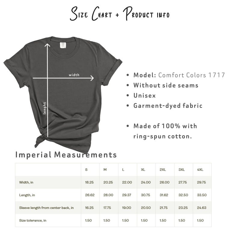 May include: A dark gray t-shirt with a size chart and product information. The shirt is a Comfort Colors 1717 model, unisex, without side seams, and made of garment-dyed fabric. Measurements are provided in inches for width, length, and sleeve length.