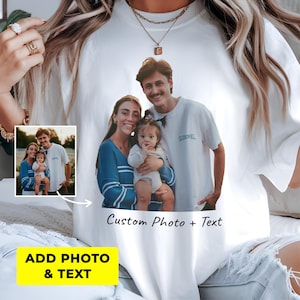May include: White t-shirt with a family photo and the text "Custom Photo + Text". A smaller image of the family is in the corner. The words "Add Photo & Text" are on a yellow background.