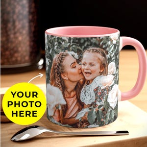 Custom Photo Mug, Personalized Mug With Picture, Customized Coffee Mug With Photo and Text, Photo Gift for Mom, Custom Picture Mug