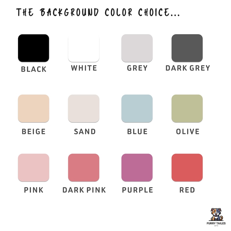 May include: A chart showing 12 different background color options for a product. The colors are black, white, grey, dark grey, beige, sand, blue, olive, pink, dark pink, purple, and red.