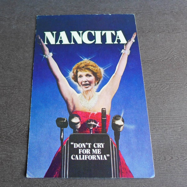 NANCITA Nancy Reagan Don't Cry for Me California Vintage Postcard, 1982 Postcard by Sari