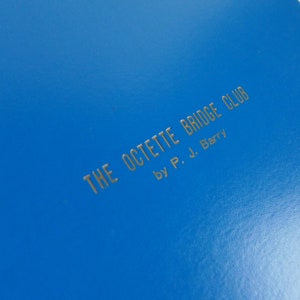 The OCTETTE BRIDGE CLUB Play Script 1984 by P. J .Barry, Broadway New York City
