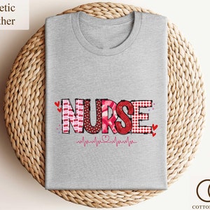 Valentines Day Gift For Nurse, Valentines Day Shirt, Valentine Nurse Shirt, Valentines Day Gift, Nurse Life Shirt, Love Nurse Shirt