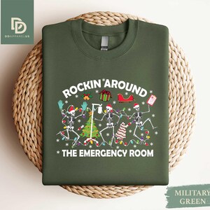 Christmas ER Nurse Sweatshirt,Rockin Around Skeleton Christmas Shirt,Nurse Gift for Women,Christmas Emergency Room RN,Emergency Department