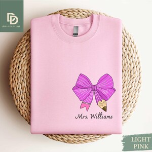 Custom Teacher Coquette Bow Sweatshirt,Custom Teacher Name Tee,Teacher Appreciation Gift,Cute Teacher Xmas Gift,Teacher Gift,Back To School
