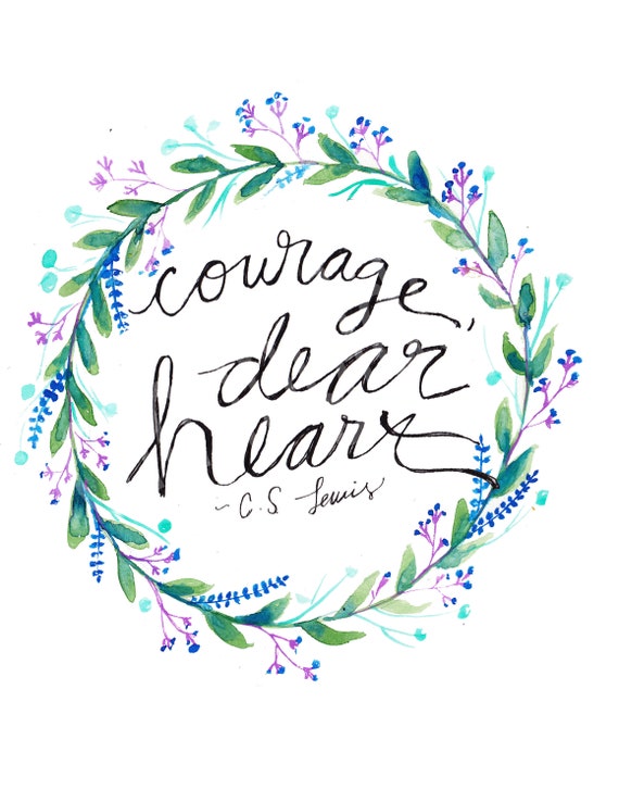 Courage Dear Heart Cs Lewis Quotes C S Lewis C S Lewis Etsy