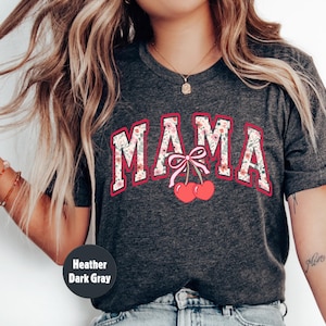 Cherry Mama Shirt, Cute Mom Shirt, Mother&#39;s Day Gift, Mother Shirt, New Mom Gift, Gift for Mother, Mothers Day Shirt, Gift for Grandma