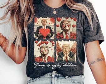 Camiseta de Trump para San Valentín, Trump es mi Valentín, camiseta de amante de Trump, camiseta encantadora de Trump, camiseta divertida de Trump, camiseta MAGA