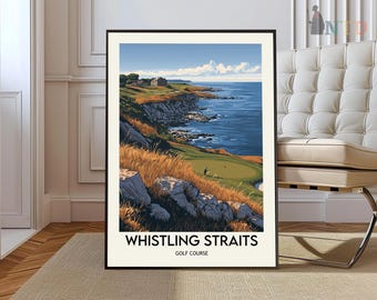 May include: A framed art print of the Whistling Straits golf course. The artwork depicts a scenic coastal golf course with a green fairway, ocean views, and the text "Whistling Straits Golf Course" at the bottom.