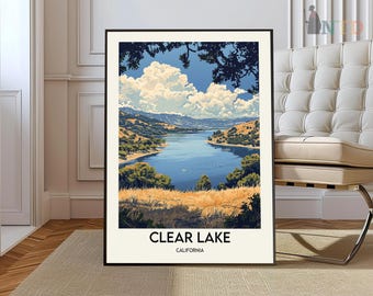 Clear Lake poster, Clear Lake Wall Art, Clear Lake Print, Clear Lake Photo, Clear Lake Poster Print, Clear Lake Travel Poster, Clear Lake CA