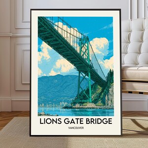 May include: A framed poster featuring the Lions Gate Bridge in Vancouver, Canada. The bridge is painted in shades of green, with a blue sky and white clouds in the background. The text "LIONS GATE BRIDGE VANCOUVER" is at the bottom.