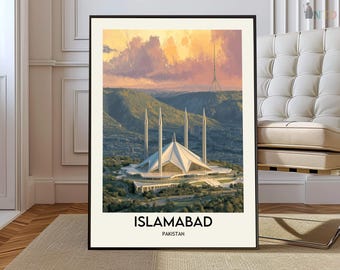 May include: A framed vertical art print featuring the Faisal Mosque in Islamabad, Pakistan, with its white tent-like roof and four tall minarets set against a backdrop of green hills and a sunset sky. The text ISLAMABAD PAKISTAN is printed below.