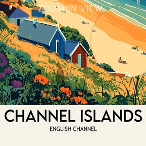 May include: A colorful illustration of a beach scene with colorful houses on a hillside overlooking the beach. The text "CHANNEL ISLANDS" and "ENGLISH CHANNEL" is at the bottom of the image.