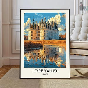 May include: A painting of a white castle with a reflection in the water. The castle is surrounded by trees and the water is a light blue color. The painting is titled "Loire Valley, France".