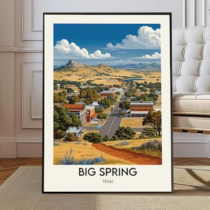 May include: A framed art print featuring a colorful landscape of Big Spring, Texas. The artwork depicts a town with buildings, roads, and a mountain under a blue sky with fluffy clouds. The text "BIG SPRING TEXAS" is at the bottom.