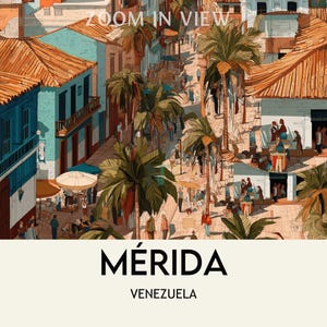 K&ouml;nnte beinhalten: K&uuml;nstlerische Illustration einer Stra&szlig;enszene in M&eacute;rida, Venezuela. Das Bild zeigt farbenfrohe Geb&auml;ude mit orangefarbenen D&auml;chern, Palmen und Menschen. Der Text "M&eacute;rida, Venezuela" wird unten angezeigt, mit "Zoom in View" oben.