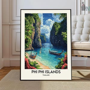 May include: A vintage travel poster featuring a scenic view of Phi Phi Islands in Thailand. The poster depicts a turquoise bay surrounded by lush green cliffs and two traditional longtail boats. The text "PHI PHI ISLANDS" and "THAILAND" is printed at the bottom of the poster.